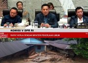 Pimpinan Komisi V DPR RI, Andi Iwan Darmawan Aras, menyampaikan langsung kondisi terkini Kabupaten Tapsel yang sedang dilanda bencana alam besar ke Menteri PU saat rapat kerja agar segera ditindaklanjuti dan ditangani