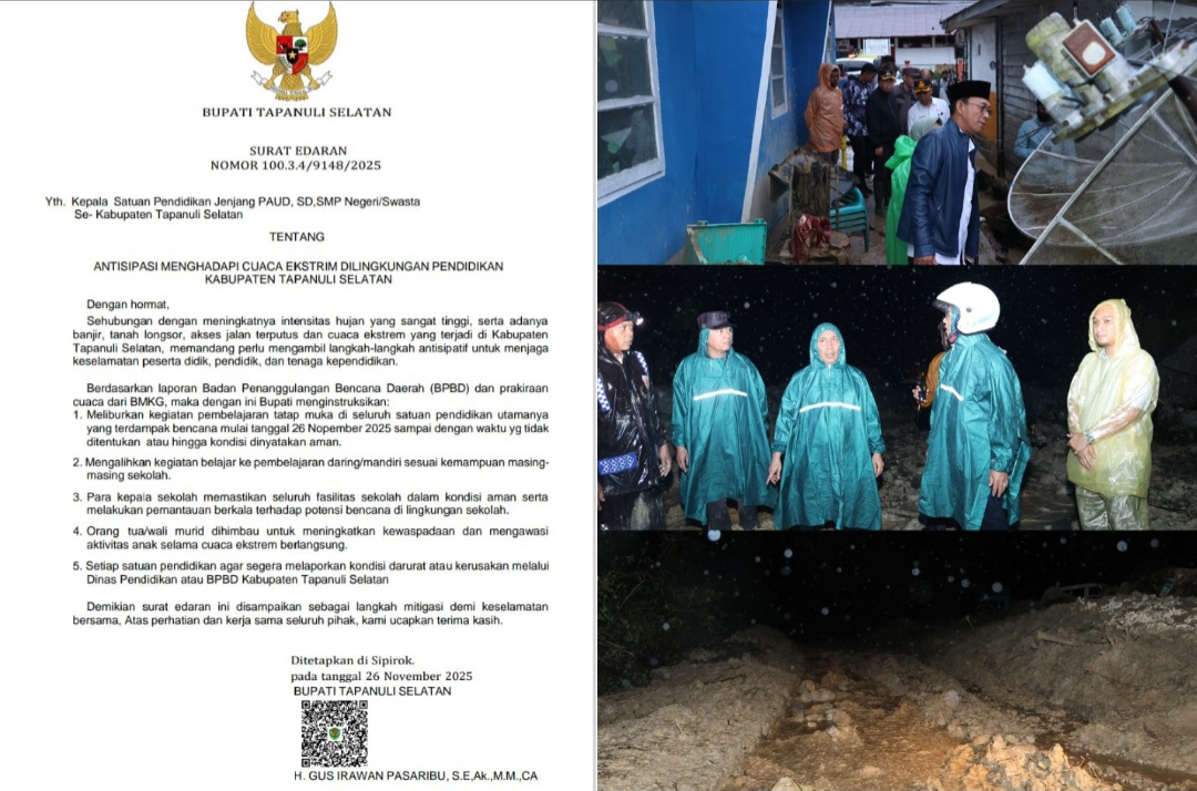 Surat edaran Bupati Tapsel, Gus Irawan Pasaribu, yang meliburkan sekolah mulai dari tingkat PAUD hingga SMP akibat bencana alam yang melanda daerah tersebut